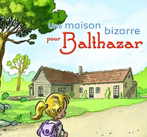 Spectacle une maison bizarre pour Balthazar
